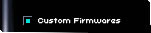 Custom Firmware